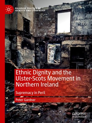 cover image of Ethnic Dignity and the Ulster-Scots Movement in Northern Ireland